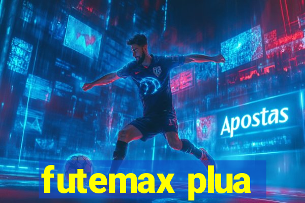 futemax plua